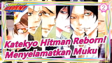 Katekyo Hitman Reborn!|[MAD Gambaran Tangan/Muku&Tsuna]Menyelamatkan Muku(6927 Setelah 10 Tahun)_2