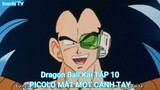 Dragon Ball Kai TẬP 10-PICOLO MẤT MỘT CÁNH TAY