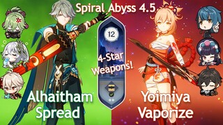 C0 Alhaitham Spread x C0 Yoimiya Vaporize - Spiral Abyss 4.5 | Floor 12 | Genshin Impact