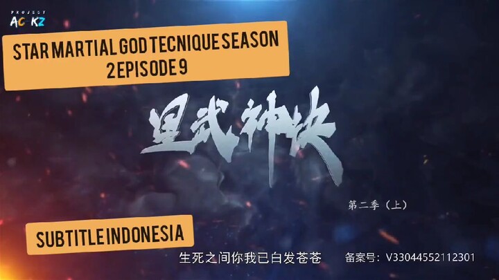 Star Martial God Tecnique Season 2 episode 9 (subtitle indonesia)