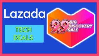 Lazada 9.9 Sale - Tech Deals (9/9/2019)