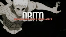 OBITO MENGHANCURKAN SEMUANYA