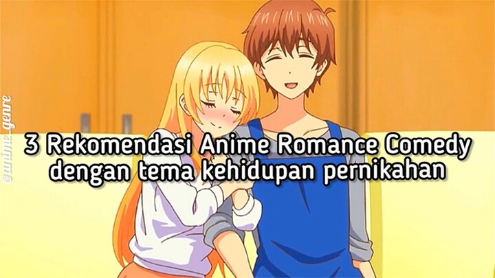 3 Rekomendasi Anime Romance Comedy dengan Tema Kehidupan Pernikahan 🥰✨