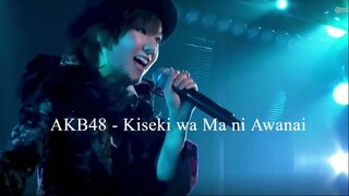 AKB48 - Kiseki wa Ma ni Awanai (K6 original)