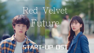 [Phụ đề tiếng Trung]Red Velvet - Future（Start-UP OST）