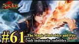 THE Magic Chef of Ice and Fire Episode 61 - SUB Indonesia Subtitles 冰火魔厨 第61集