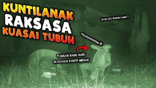 🔴 903- KUNTI RAKSASA KUASAI TUBUH | ADU NYALI