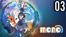 Mono: Weekend Animation Episode 3