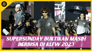 FUH BERAPI! FASHION SHOW SUPERSUNDAY DI KUALA LUMPUR FASHION WEEK 2023