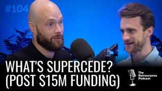 What's Supercede? (Post $15m Series A Funding) | TRP#104