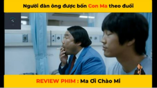 REVIEW PHIM : Ma ơi chào mi (p1)