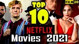 10 อันดับ หนังยอดนิยมในเน็ตฟลิกซ์ ปี 2021 | Top10 Netflix Original Movies 2021 | Film20