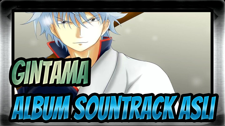 [Gintama] Album Sountrack Asli_C