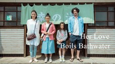 Her Love Boils Bathwater | Japanese Movie 2016