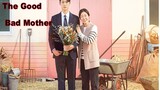 The Good Bad Mother Ep 7 Eng Sub