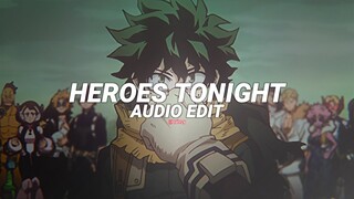 heroes tonight - janji feat. johnning [edit audio]