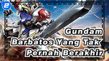 Gundam | [Adegan Rahasia Barbatos]
Barbatos Yang Tak Pernah Berakhir_2