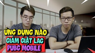 Hỏi đáp 24h Số 5 - Ứng dụng nào Giảm giật lag PUBG Mobile?