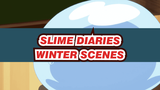 Slime Diaries - Rimuru Hibernating & Winter Fun