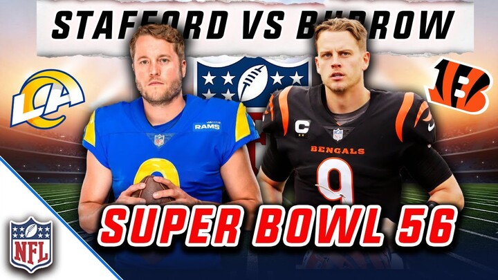 Who will win Super Bowl 2022? Los Angeles Rams or Cincinnati Bengals?