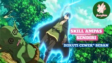 SKILL AMPAS DIIKUTI CEWEK" BEBAN DI ISEKAI - Rekomendasi Anime AivyAimi