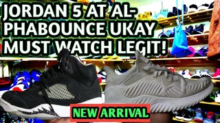 NEW ARRIVAL UKAY QUEZON AVE. W/ JORDAN 5/ULTRABOOST/ALPHABOUNCE WOW! MUST WATCH