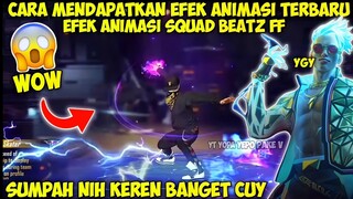 CARA MENDAPATKAN EFEK ANIMASI SQUAD BEATS FF & BUNDLE UTAMA SQUAD BEATS !! ~ FREE FIRE