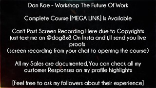 Dan Koe Course Workshop The Future Of Work download