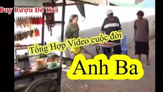 Tổng hợp Clip hài hước nhất cuộc đời anh Ba 😁🤣🤣