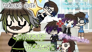 //Dealing With Intrusive Thoughts Highlights// ~Sander Sides Gacha Life Version~