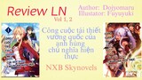Review LN #13: Review công cuộc tái thiết vương quốc của anh hùng chủ nghĩa hiện thực vol 1+2