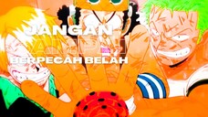 JANGAN SAMPAI BERPECAH BELAH - (EPIC AMV ONE PIECE)