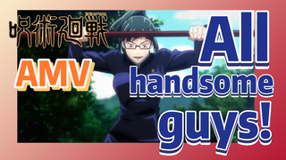 [Jujutsu Kaisen]  AMV |  All handsome guys!