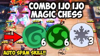 COMBO IJO IJO MAGIC CHESS!! AUTO SPAM SKILL !? COMBO TERKUAT MAGIC CHESS SEKARANG?