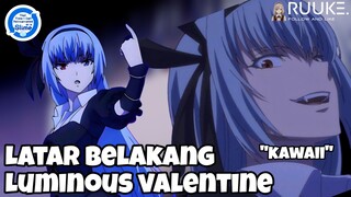 Latar Belakang Raja Iblis Luminous Valentine