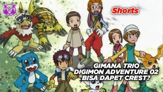 Gimana Trio Digimon Adventure 02 Bisa Dapet Crest?!