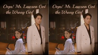 Dramabox: Oops! Mr. Lawson got the wrong girl