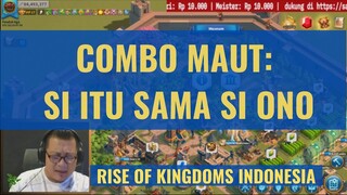 MASIH INGAT COMBO MAUT INI? INI COMEBACK UNTUK F2P [ RISE OF KINGDOMS INDONESIA ]