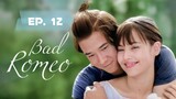 Bad Romeo Episode 12 (Tagalog)
