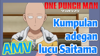 [One Punch Man] AMV | Kumpulan adegan lucu Saitama