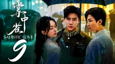 EP9 Sadistic Love (2025)