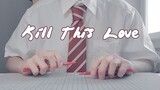 [Music]Pen beat version <Kill This Love>|BLACKPINK