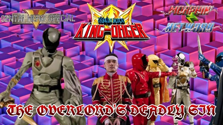 Sentai Hero Special: Ohsama Sentai KingOhger Episode 43: The Overlord's Deadly Sin