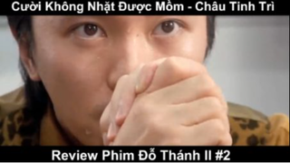 Cười Không Nhặt Được Mồm - Review Phim Thánh Bài ll Châu Tinh Trì Phần 2