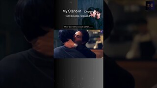 My Stand-In || New bl series || ongoing || Ep-1 released #foryou #lovesong #ytshorts #thaidrama