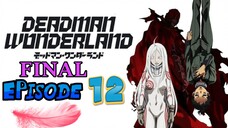 BLOOD MANIPULATION / DEADMAN WONDERLAND EP12