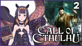 【CALL OF CTHULHU】 Cthulhu is Spelt with Two H