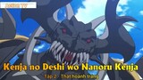 Kenja no Deshi wo Nanoru Kenja Tập 2 - Thật hoành tráng