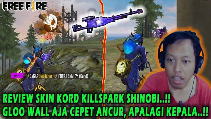 REVIEW SKIN KORD KILLSPARK SHINOBI..!! PENGHANCUR ES KEPAL & SKILL CHRONO..!! - Free Fire Indonesia