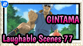 [GINTAMA]The laughable Iconic Scenes(Part 77)_2